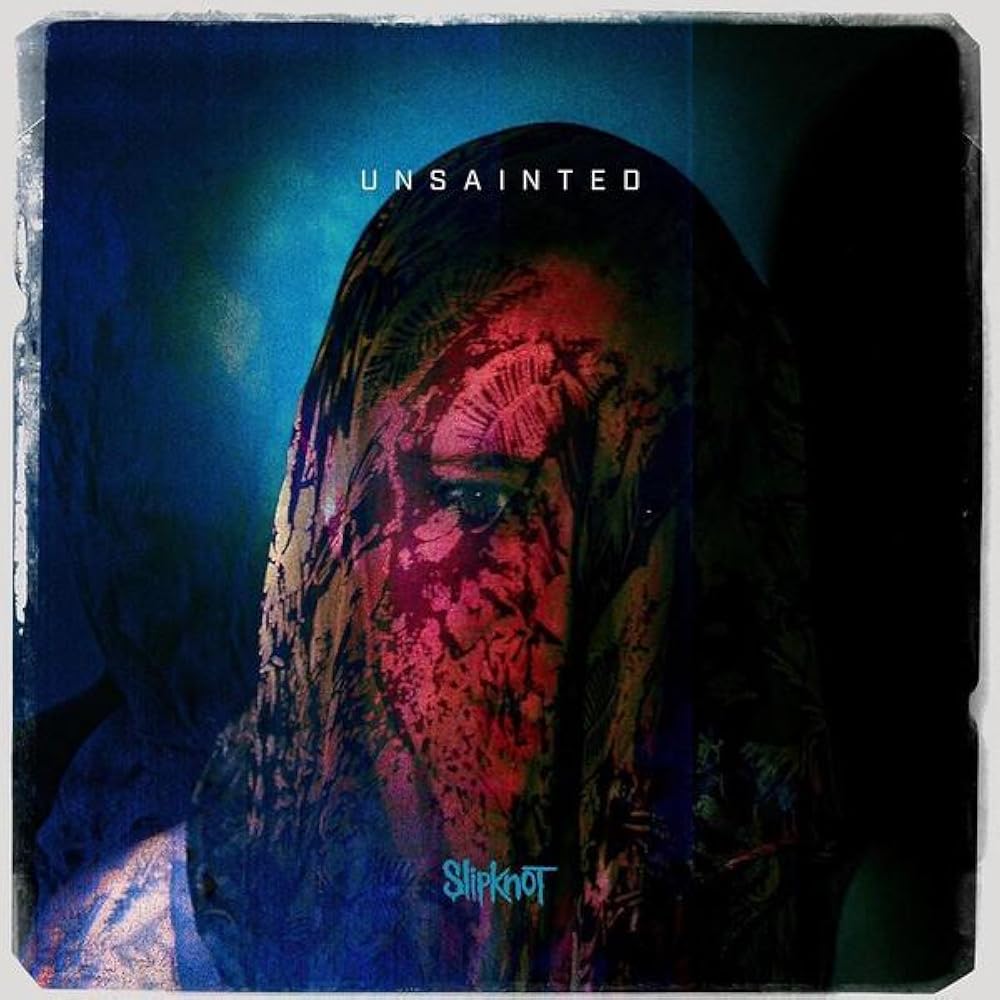 Slipknot - Unsainted